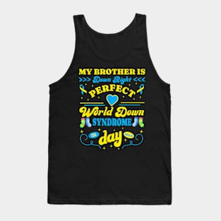 Brother Down Right World Down Syndrome Day 2024 Cute Tank Top